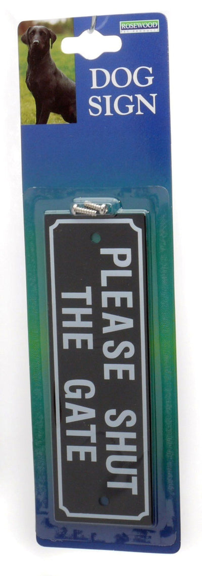 Shut The Gate Sign